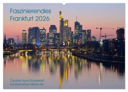 Cover-Bild zum Titel 'Faszinierendes Frankfurt - Impressionen aus der Mainmetropole (Wandkalender 2026 DIN A2 quer), CALVENDO Monatskalender' von 'Creativk Hans Rodewald'