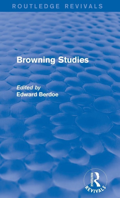Browning Studies (Routledge Revivals) - Edward Berdoe