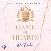 Cover-Bild zum Titel 'St. Gloria College 1: Game of Hearts' von 'Yvonne Westphal'
