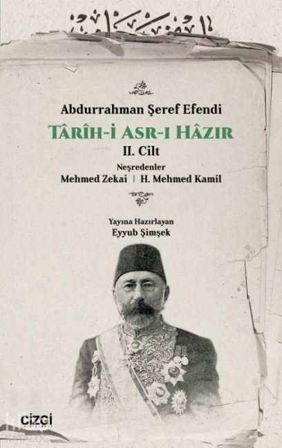 Tarih-i Asr-i Hazir 2. Cilt - Abdurrahman seref Efendi