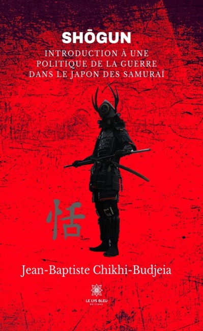 Sho¯gun - Jean-Baptiste Chikhi-Budjeia