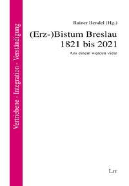(Erz-)Bistum Breslau 1821 bis 2021 - 