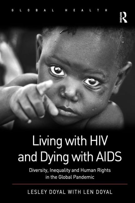 Living with HIV and Dying with AIDS - Lesley Doyal