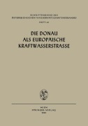 Cover-Bild zum Titel 'Die Donau als Europäische Kraftwasserstrasse' von ''