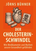 Cover-Bild zum Titel 'Der Cholesterin-Schwindel' von 'Jörns Bühner'