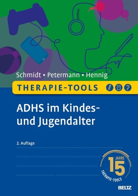 Therapie-Tools ADHS im Kindes- und Jugendalter - Franz Petermann, Sören Schmidt, Timo Hennig
