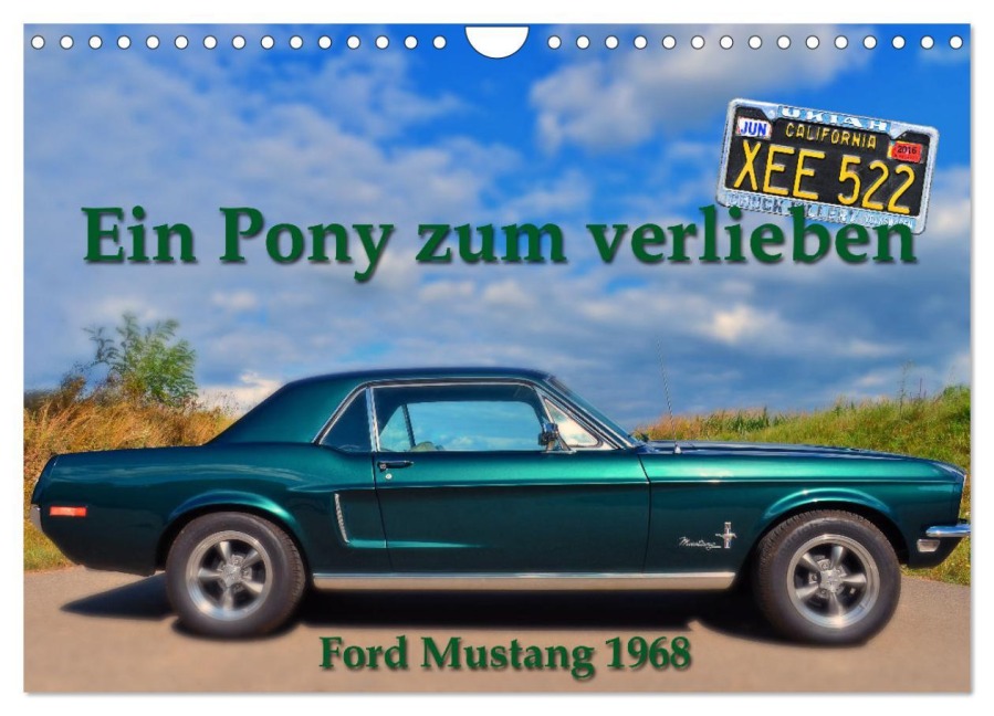Ein Pony zum verlieben - Ford Mustang 1968 (Wandkalender 2026 DIN A4 quer), CALVENDO Monatskalender - Ingo Laue