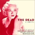 Cover-Bild zum Titel 'The Dead' von 'Christian Kracht, Daniel Bowles'