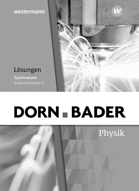 Dorn / Bader Physik SII. Lösungen. Baden-Württemberg - 