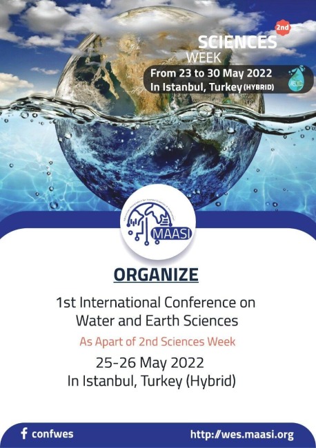 1ST INTERNATIONAL CONFERENCE ON WATER AND EARTH SCIENCES (ICWES'22) - 
