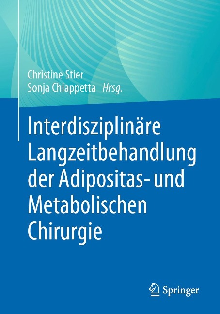 Interdisziplinäre Langzeitbehandlung der Adipositas- und Metabolischen Chirurgie - 