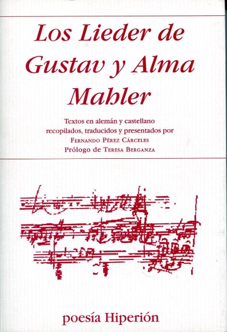 Los Lieder de Gustav y Alma Mahler - Alma Mahler-Werfel, Gustav Mahler