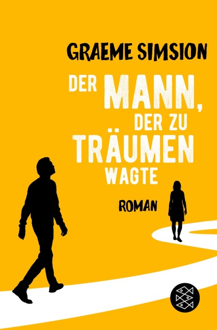 Der Mann, der zu träumen wagte - Graeme Simsion