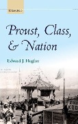 Cover-Bild zum Titel 'Proust, Class, and Nation' von 'Edward J Hughes'