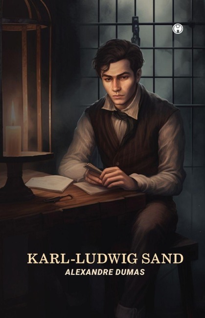 KARL-LUDWIG SAND - Alexandre Dumas
