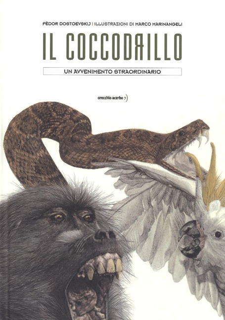 Il coccodrillo. Un avvenimento straordinario - Fëdor Dostoevskij