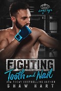 Fighting Tooth & Nail (Kings Gym, #2) - Shaw Hart