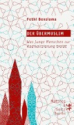 Cover-Bild zum Titel 'Der Übermuslim' von 'Fethi Benslama'