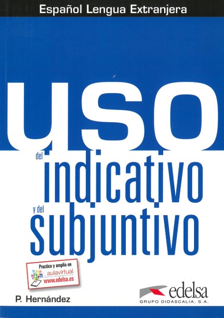 Uso del indicativo y del subjuntivo - 