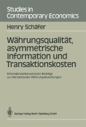 Cover-Bild zum Titel 'Währungsqualität, asymmetrische Information und Transaktionskosten' von 'Henry Schäfer'