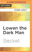 Lowen the Dark Man - Becket