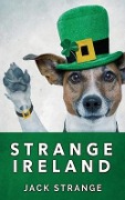Cover-Bild zum Titel 'Strange Ireland' von 'Jack Strange'