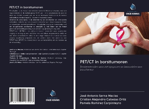 PET/CT in borsttumoren - José Antonio Serna Macias, Cristian Alejandro Cabezas Ortiz, Pamela Ramírez Carpinteyro