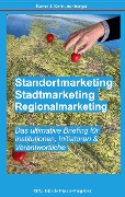 Standortmarketing - Stadtmarketing - Regionalmarketing - Bernd J. Schnurrenberger