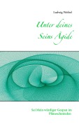 Cover-Bild zum Titel 'Unter deines Seins Ägide' von 'Ludwig Weibel'