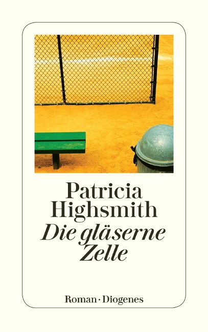 Die gläserne Zelle - Patricia Highsmith