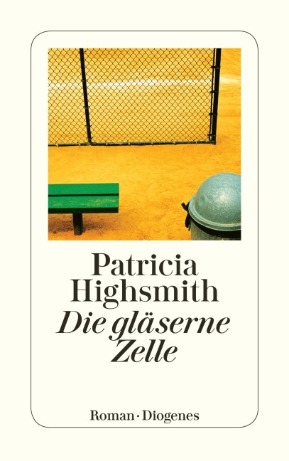 Die gläserne Zelle - Patricia Highsmith