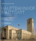 Cover-Bild zum Titel 'Hauptbahnhof Stuttgart' von 'Ulrike Seeger, Rose Hajdu'
