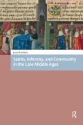 Cover-Bild zum Titel 'Saints, Infirmity, and Community in the Late Middle Ages' von 'Jenni Kuuliala'