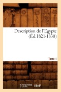 Cover-Bild zum Titel 'Description de l'Egypte Tome 1 (Éd.1821-1830)' von 'Sans Auteur'