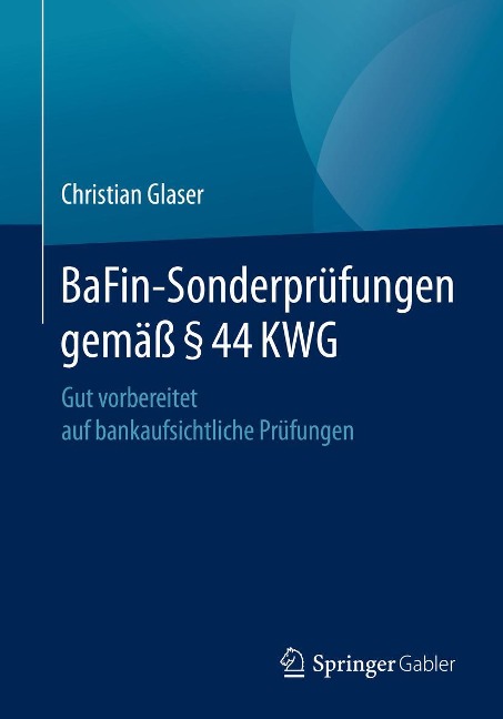 BaFin-Sonderprüfungen gemäß § 44 KWG - Christian Glaser