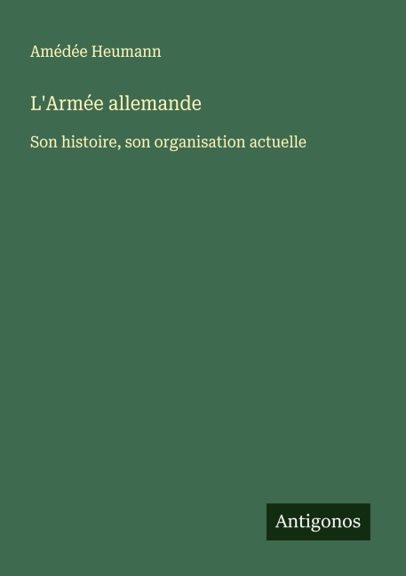 L'Armée allemande - Amédée Heumann