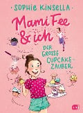 Cover-Bild zum Titel 'Mami Fee & ich - Der große Cupcake-Zauber' von 'Sophie Kinsella'