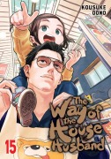Cover-Bild zum Titel 'The Way of the Househusband, Vol. 15' von 'Kousuke Oono'