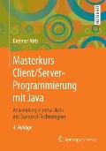 Masterkurs Client/Server-Programmierung mit Java - Dietmar Abts