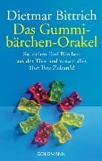 Das Gummibärchen-Orakel - Dietmar Bittrich