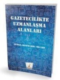 Cover-Bild zum Titel 'Gazetecilikte Uzmanlasma Alanlari' von 'Muzaffer Sahin, Erol Ilhan'