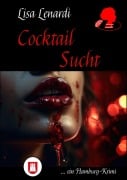 Cover-Bild zum Titel 'Cocktail Sucht' von 'Lisa Lenardi'