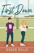 Cover-Bild zum Titel 'First Down' von 'Grace Reilly'