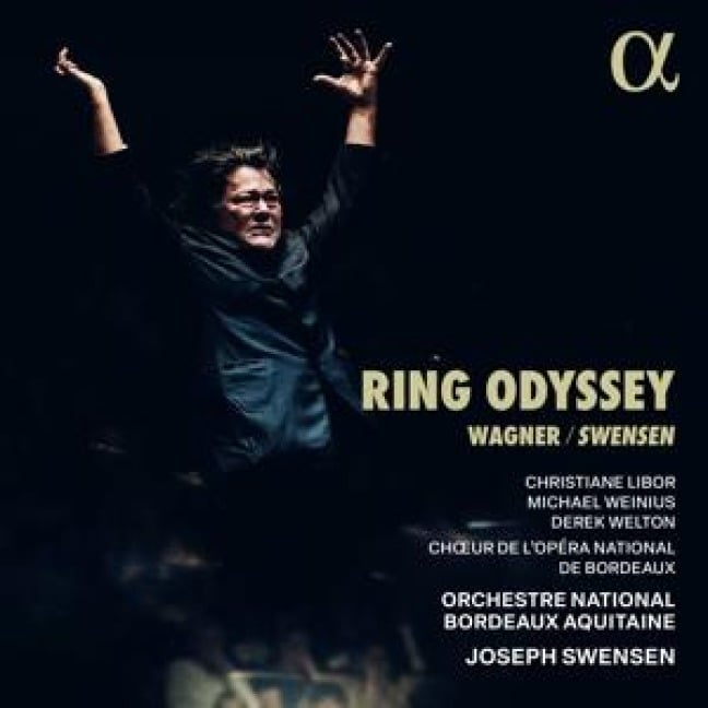 Ring Odyssey - Swensen/Libor/Orchestre National Bordeaux Aquitain