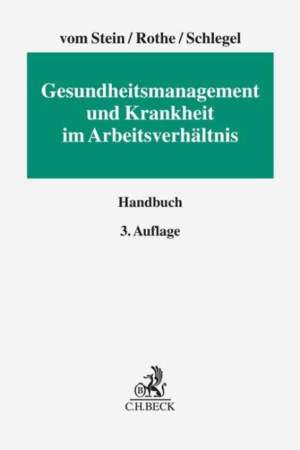 Gesundheitsmanagement und Krankheit im Arbeitsverhältnis - 