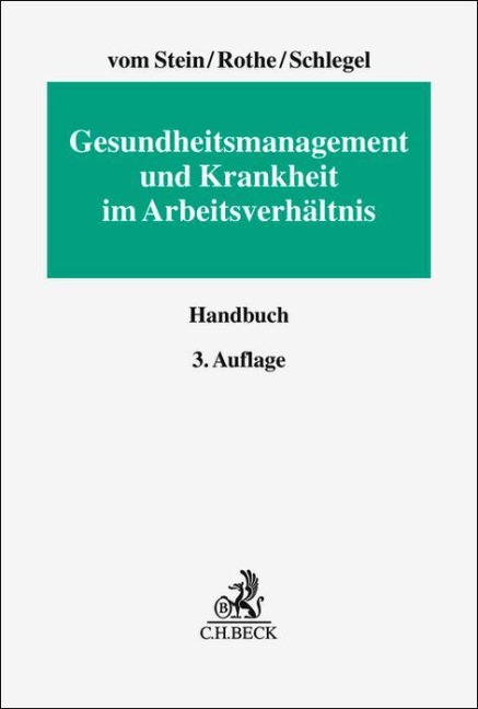 Gesundheitsmanagement und Krankheit im Arbeitsverhältnis -