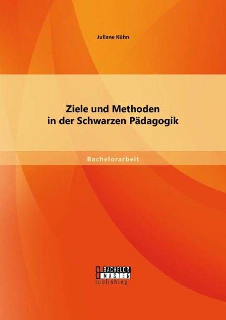 Ziele und Methoden in der Schwarzen Pädagogik - Juliane Kühn