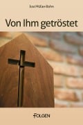 Cover-Bild zum Titel 'Von Ihm getröstet' von 'Jost Müller-Bohn'