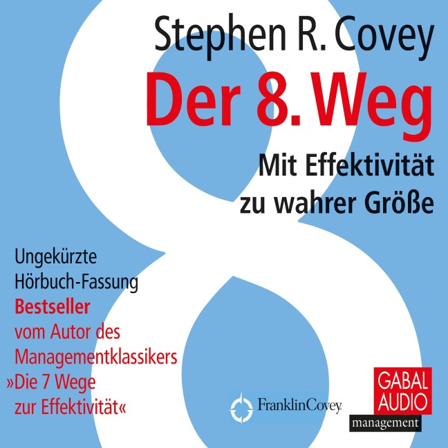 Der 8. Weg - Stephen R. Covey, Ingrid Pross-Gill