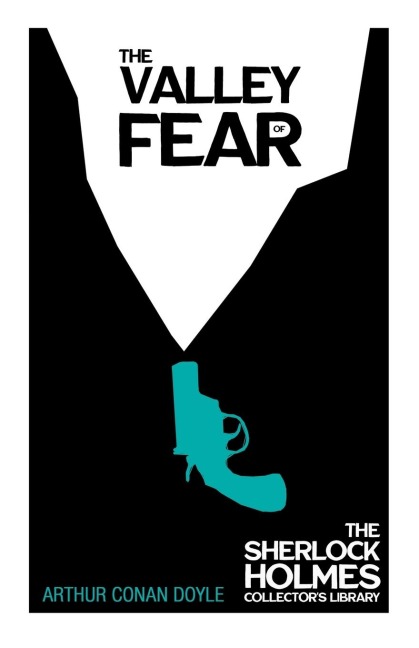 The Valley of Fear - The Sherlock Holmes Collector's Library - Arthur Conan Doyle